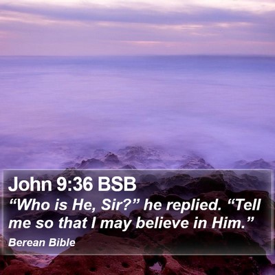 John 9:36 BSB Bible Verse Image