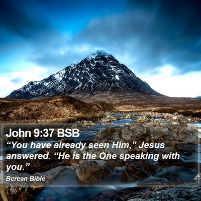 John 9:37 BSB Bible Verse Image