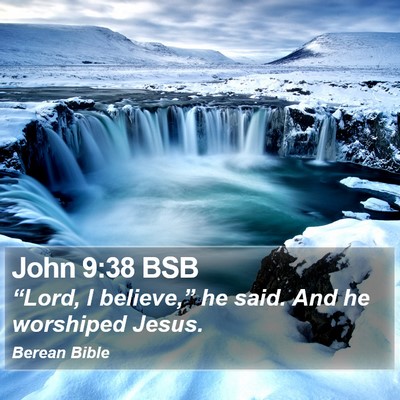John 9:38 BSB Bible Verse Image