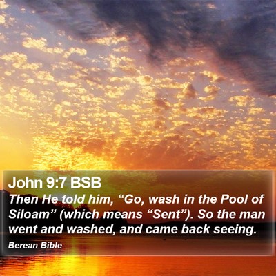John 9:7 BSB Bible Verse Image
