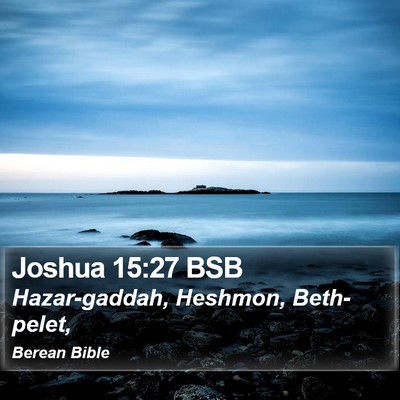 Joshua 15:27 BSB Bible Verse Image