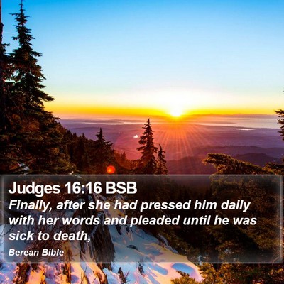 Judges 16:16 BSB Bible Verse Image