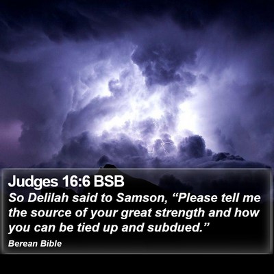 Judges 16:6 BSB Bible Verse Image