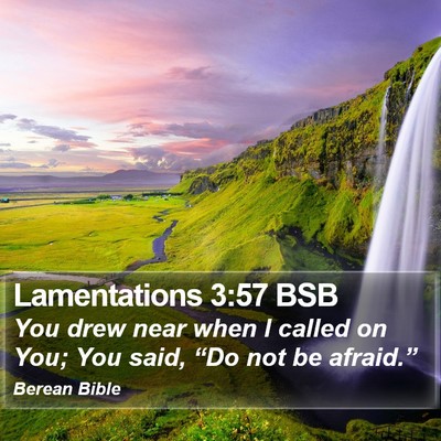 Lamentations 3:57 BSB Bible Verse Image