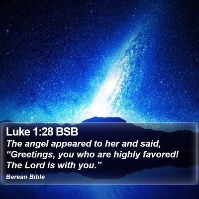 Luke 1:28 BSB Bible Verse Image