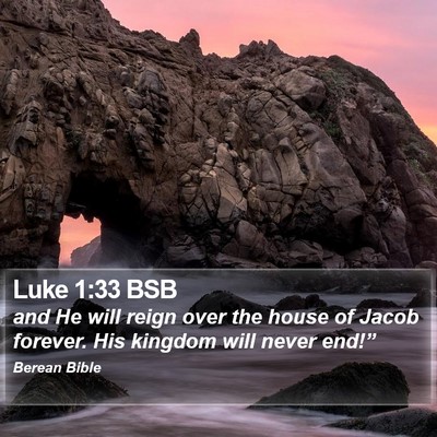 Luke 1:33 BSB Bible Verse Image