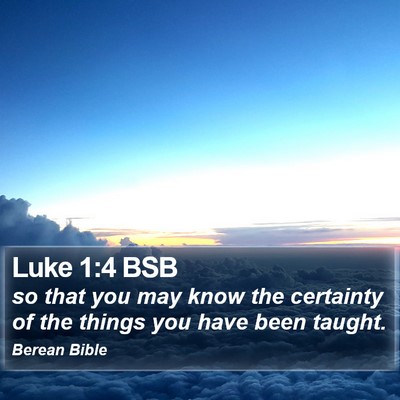 Luke 1:4 BSB Bible Verse Image
