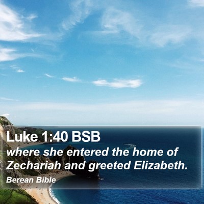 Luke 1:40 BSB Bible Verse Image
