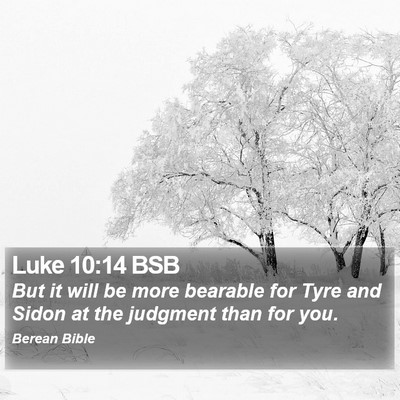 Luke 10:14 BSB Bible Verse Image