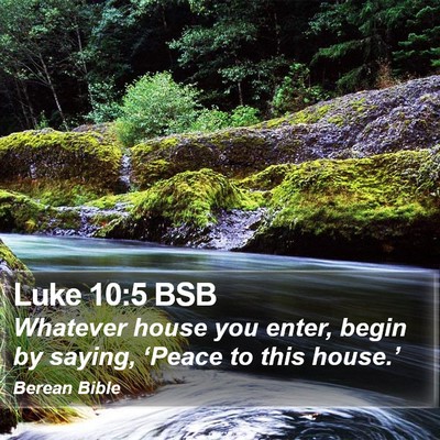Luke 10:5 BSB Bible Verse Image