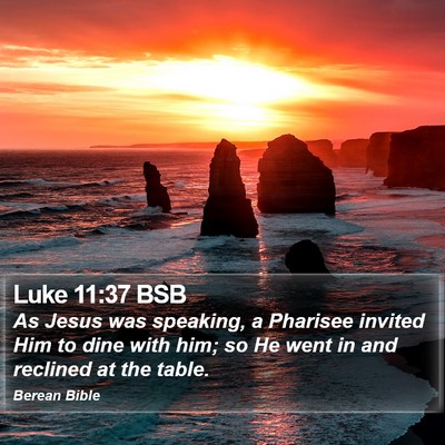 Luke 11:37 BSB Bible Verse Image