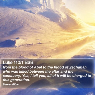 Luke 11:51 BSB Bible Verse Image