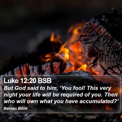 Luke 12:20 BSB Bible Verse Image