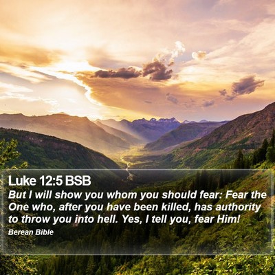 Luke 12:5 BSB Bible Verse Image