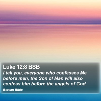 Luke 12:8 BSB Bible Verse Image