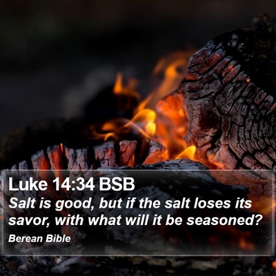Luke 14:34 BSB Bible Verse Image