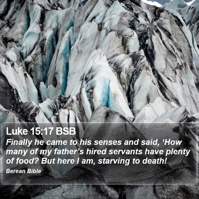 Luke 15:17 BSB Bible Verse Image