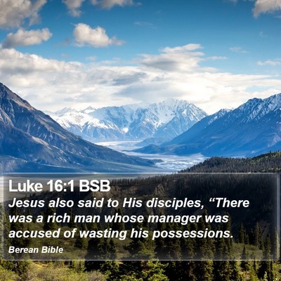 Luke 16:1 BSB Bible Verse Image