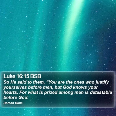 Luke 16:15 BSB Bible Verse Image