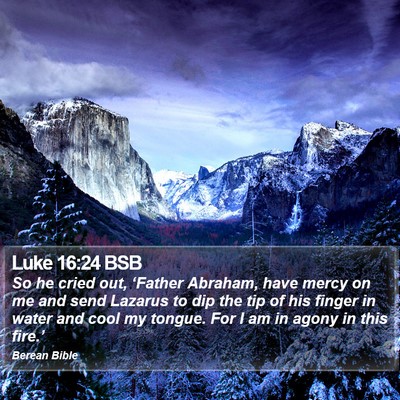 Luke 16:24 BSB Bible Verse Image