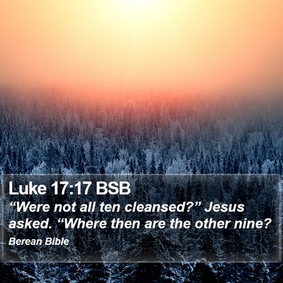 Luke 17:17 BSB Bible Verse Image
