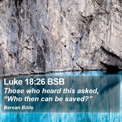 Luke 18:26 BSB Bible Verse Image