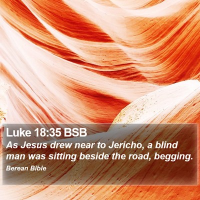 Luke 18:35 BSB Bible Verse Image