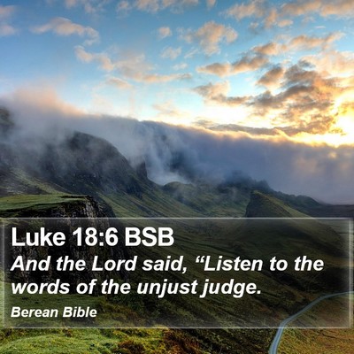 Luke 18:6 BSB Bible Verse Image