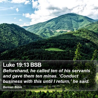Luke 19:13 BSB Bible Verse Image