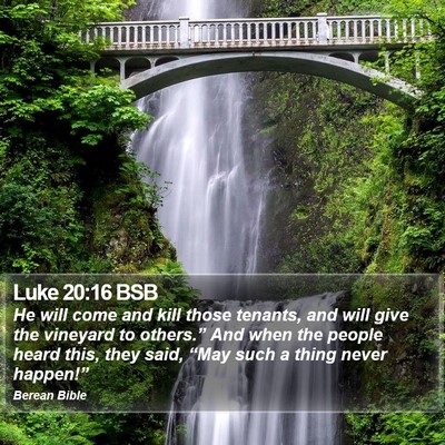 Luke 20:16 BSB Bible Verse Image
