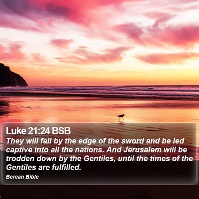 Luke 21:24 BSB Bible Verse Image
