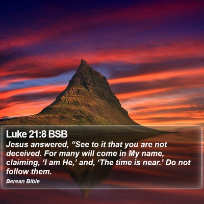 Luke 21:8 BSB Bible Verse Image