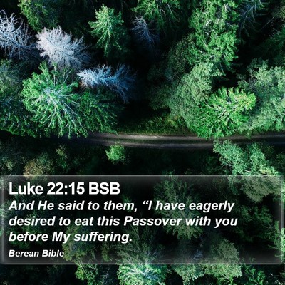 Luke 22:15 BSB Bible Verse Image
