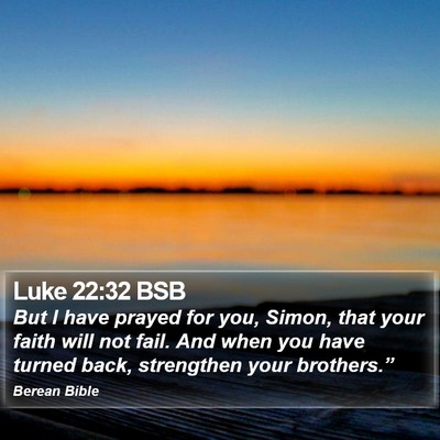 Luke 22:32 BSB Bible Verse Image