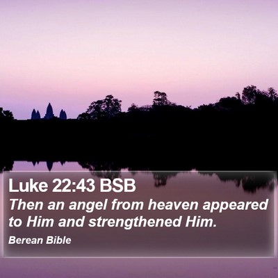 Luke 22:43 BSB Bible Verse Image