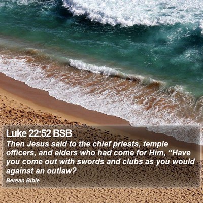 Luke 22:52 BSB Bible Verse Image