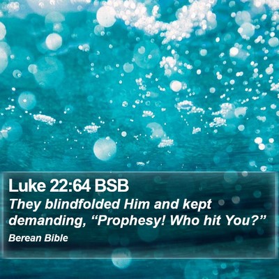 Luke 22:64 BSB Bible Verse Image