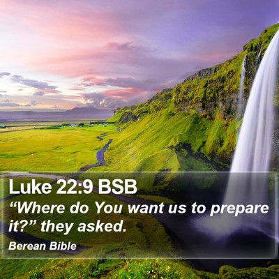 Luke 22:9 BSB Bible Verse Image