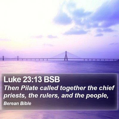 Luke 23:13 BSB Bible Verse Image