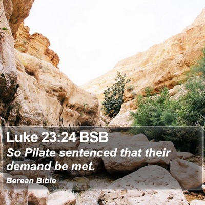 Luke 23:24 BSB Bible Verse Image
