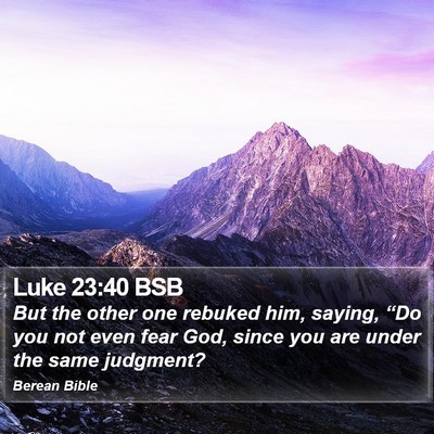 Luke 23:40 BSB Bible Verse Image