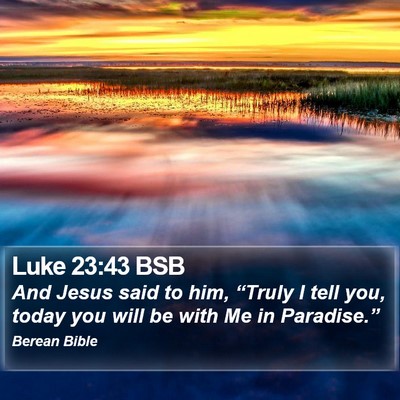 Luke 23:43 BSB Bible Verse Image