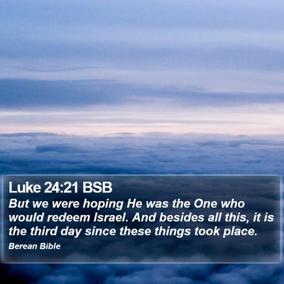 Luke 24:21 BSB Bible Verse Image