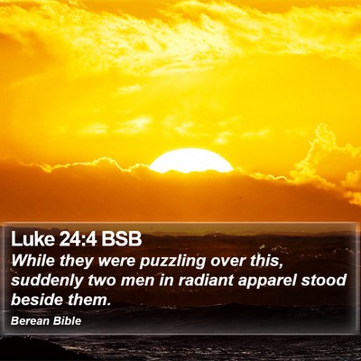 Luke 24:4 BSB Bible Verse Image