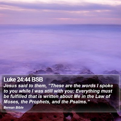 Luke 24:44 BSB Bible Verse Image