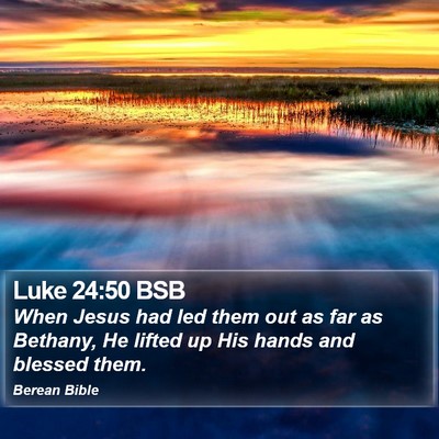 Luke 24:50 BSB Bible Verse Image
