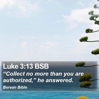 Luke 3:13 BSB Bible Verse Image