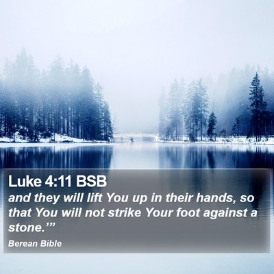Luke 4:11 BSB Bible Verse Image