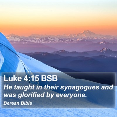 Luke 4:15 BSB Bible Verse Image