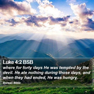 Luke 4:2 BSB Bible Verse Image